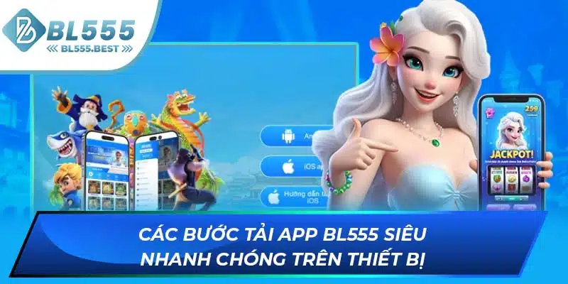Tải App BL555 2 Các bước tải app BL555 siêu nhanh chóng trên thiết bị
