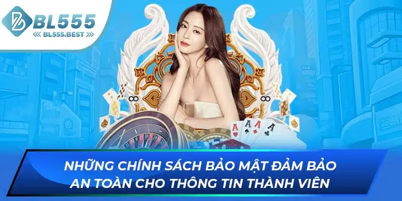 Chính Sách Bảo Mật 3 Những chính sách bảo mật đảm bảo an toàn cho thông tin thành viên