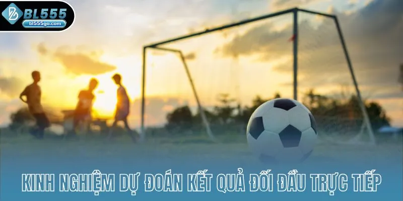 Kinh Nghiệm Dự Đoán Kết Quả Bóng Đá 8 kinh-nghiem-du-doan-ket-qua-kinh-nghiem