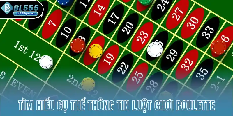 Cách Chơi Roulette Chuẩn 5 tim-hieu-cu-the-thong-tin-luat-choi-roulette